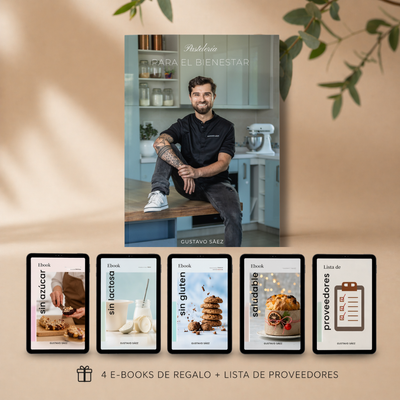 Libro "Pastelería para el Bienestar" + 4 libros digitales (Sin gluten, sin lactosa, sin azúcar y más) + Envío GRATIS + Lista de proveedores de REGALO